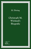 Christoph M. Wielands Biografie