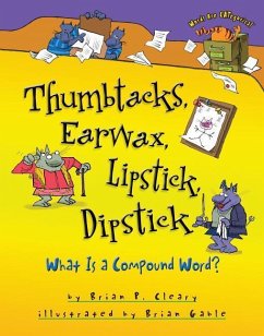 Thumbtacks, Earwax, Lipstick, Dipstick - Cleary, Brian P