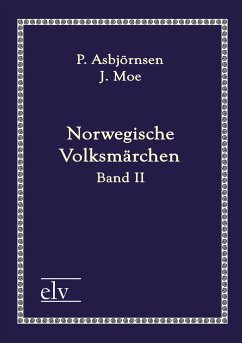 Norwegische Volksmärchen - Asbjørnsen, Peter Christen;Moe, Jørgen