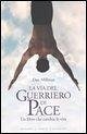 La via del guerriero di pace. Un libro che cambia la vita letto da Jacopo Venturiero