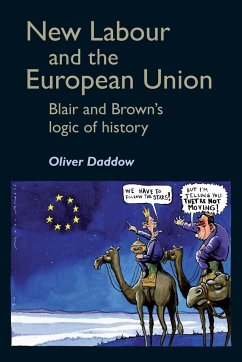 New Labour and the European Union - Daddow, Oliver