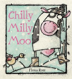 Chilly Milly Moo - Ross, Fiona