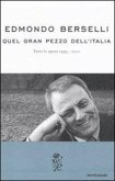 Quel gran pezzo dell'Italia. Tutte le opere 1995-2010 Quel gran pezzo dell'Italia. Tutte le opere 1995-2010