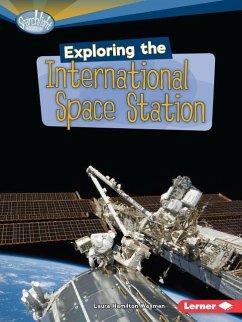 Exploring the International Space Station - Waxman, Laura Hamilton