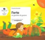 L' orto. Un giardino da gustare