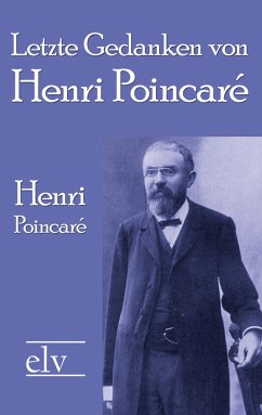Letzte Gedanken von Henri Poincar¿ - Poincaré, Henri