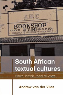 South African textual cultures - Vlies, Andrew van der