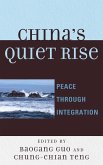 China's Quiet Rise China's Quiet Rise