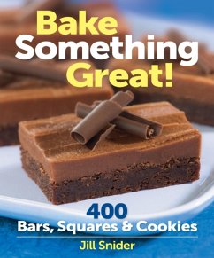 Bake Something Great! - Snider, Jill