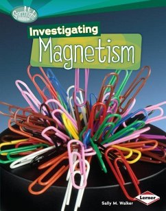 Investigating Magnetism - Walker, Sally M