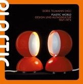 Plastic World - Design und Alltagskultur 1967-1973