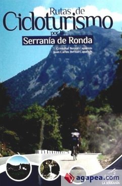 Rutas de cicloturismo por la Serranía de Ronda - Bernal Caparrós, Cristóbal; Bernal Caparrós, Juan Carlos