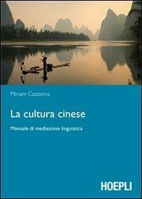 Cover La cultura cinese. Manuale di mediazione linguistica