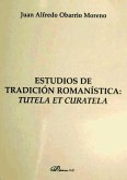 Estudios de tradición romanística : tutela et curatela