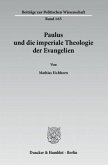 Paulus und die imperiale Theologie der Evangelien