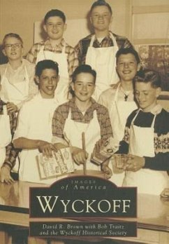 Wyckoff - Brown, David R.; Trait, Bob; Wyckoff Historical Society