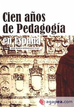 CIEN A¥OS DE PEDAGOGIA EN ESPA¥A