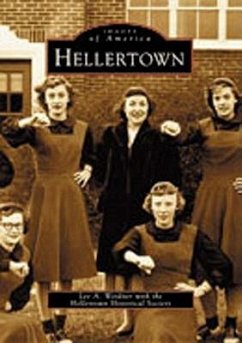 Hellertown - Weidner, Lee A.; Hellertown Historical Society