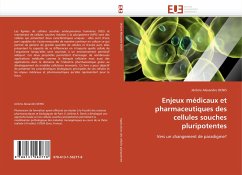 Enjeux médicaux et pharmaceutiques des cellules souches pluripotentes - DENIS, Jérôme Alexandre