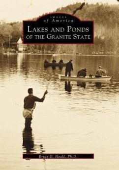 Lakes and Ponds of the Granite State - Heald, Bruce D.