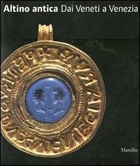 Cover Altino antica. Dai Veneti a Venezia