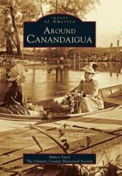 Around Canandaigua - Nancy Yacci; Ontario County Historical Society