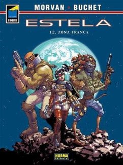 Estela 12, Zona franca - Morvan, Jean-David; Buchet, Philippe