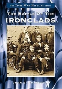 The Battle of the Ironclads - Quarstein, John V.