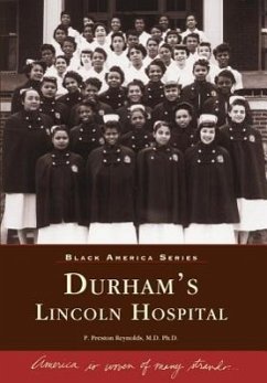 Durham's Lincoln Hospital - Reynolds M. D. Ph. D., P. Preston