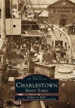 Charlestown Navy Yard - Bither, Barbara A.; Boston National Historical Park