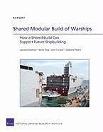 Shared Modular Build of Warships - Smallman, Laurence; Hanlin, Tang; Schank, John F; Pezard, Stephanie