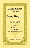 Clarke County, Virginia Death Register, 1853-1896, with Birth Records, 1855-1856 Entered on Death Register