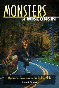 Monsters of Wisconsin - Godfrey, Linda S