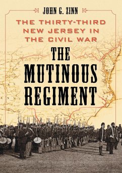 The Mutinous Regiment - Zinn, John G.