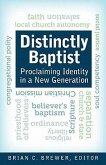 Distinctly Baptist: Proclaiming Identity in a New Generation