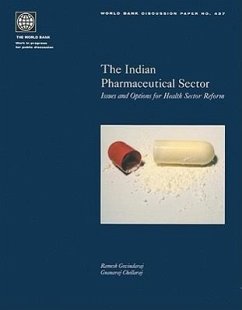 The Indian Pharmaceutical Sector: Issues and Options for Health Sector Reform - Govindaraj, Ramesh; Chellaraj, Gnanaraj