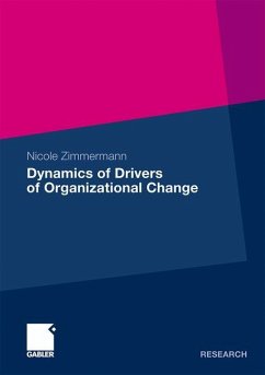 Dynamics of Drivers of Organizational Change - Zimmermann, Nicole
