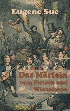 Das Märlein vom Fletsch und Winzelchen - Sue, Eugene