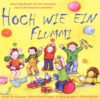 Hoch wie ein Flummi - Neue Spiellieder für die Kleinsten