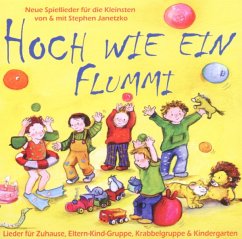 Hoch wie ein Flummi - Neue Spiellieder für die Kleinsten - Janetzko, Stephen;Grüger, Constanze