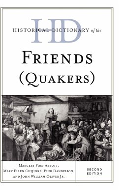 Historical Dictionary of the Friends (Quakers) - Abbott, Margery Post; Chijioke, Mary Ellen; Dandelion, Pink