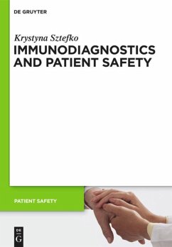 Immunodiagnostics and Patient Safety - Sztefko, Krystyna