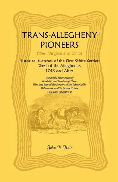 Trans-Allegheny Pioneers (West Virginia and Ohio) - Hale, John P.