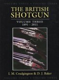 The British Shotgun, Volume Three: 1891-2011