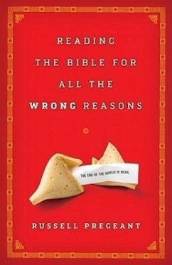 Reading the Bible for All the Wrong Reasons - Pregeant, Russell