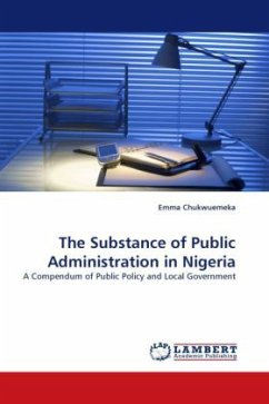 The Substance of Public Administration in Nigeria - Chukwuemeka, Emma