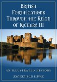 British Fortifications Through the Reign of Richard III