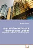 Alternativ Trading Systems Featuring Hidden Liquidity