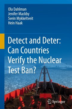 Detect and Deter: Can Countries Verify the Nuclear Test Ban? - Dahlman, Ola;Mackby, Jenifer;Mykkeltveit, Svein