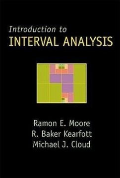 Introduction to Interval Analysis - Moore, Ramon E; Baker Kearfott, R.; Cloud, Michael J